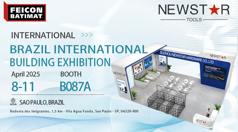 SUZHOU NEWSTAR HARDWARE CO., LTD блистает на Бразильской международной строительной выставке 2025 года (FEICON BATIMAT)